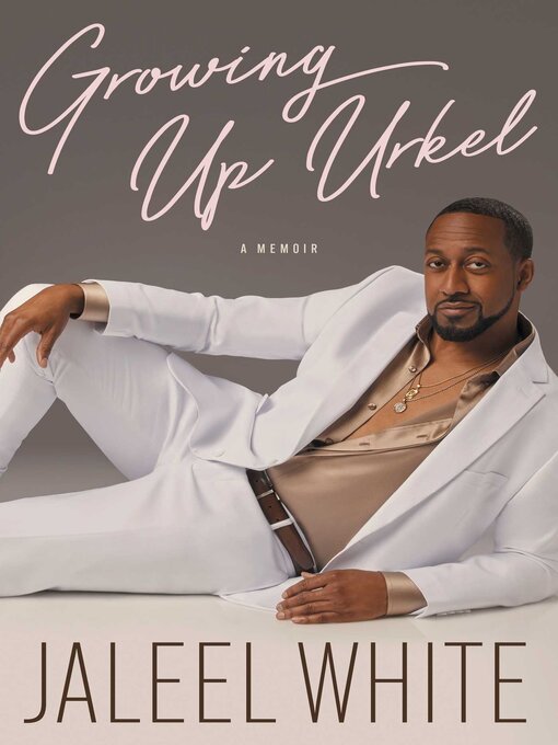 Title details for Growing Up Urkel by Jaleel White - Available